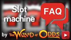 Slot Machine FAQ