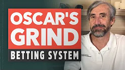 Oscar's Grind Betting System